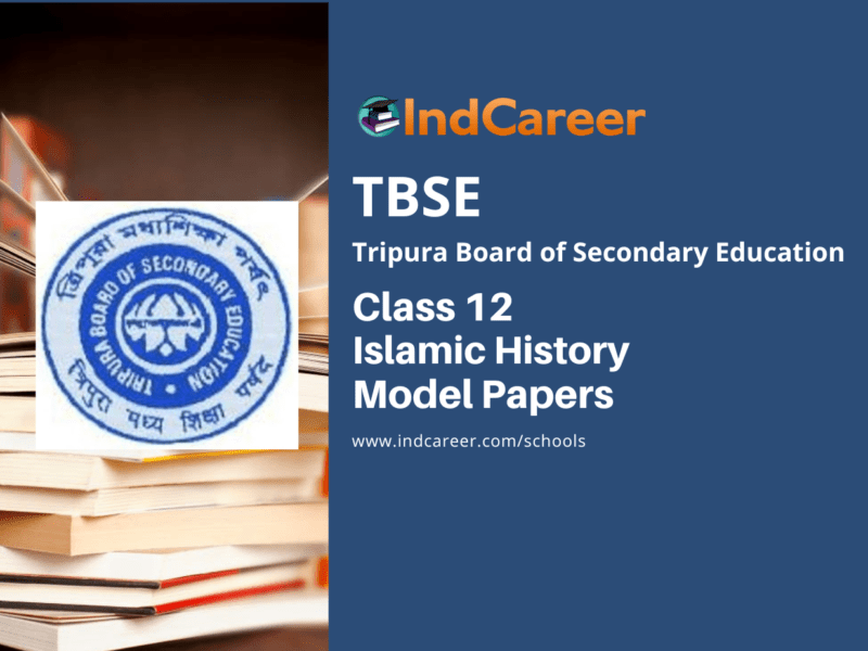 TBSE Class 12 Islamic History Model Question Paper