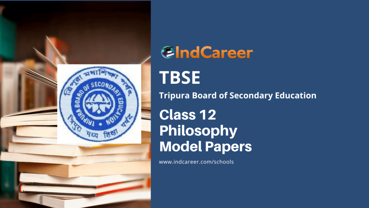 TBSE Class 12 Philosophy Model Question Paper