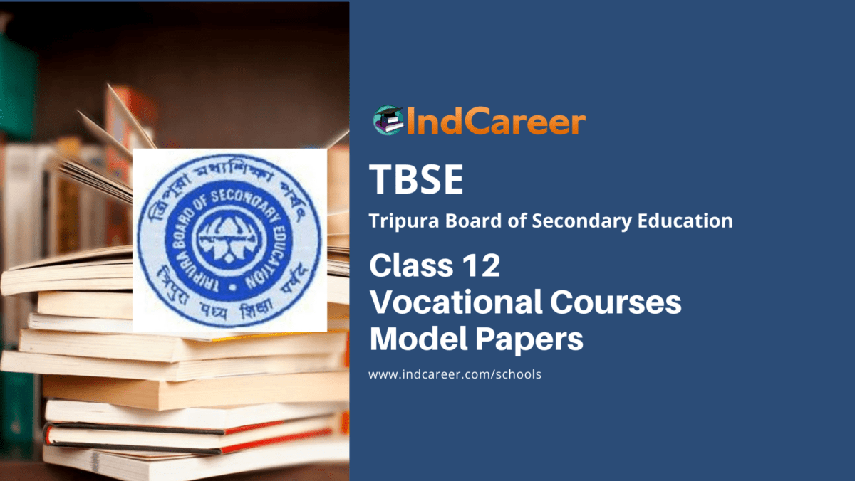 TBSE Class 12 Vocational (Theo & Prac) Model Question Paper
