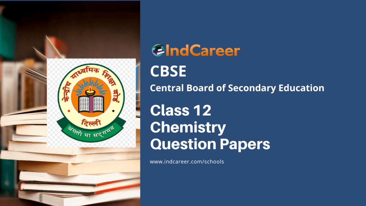 CBSE Class 12 Chemistry Question Paper