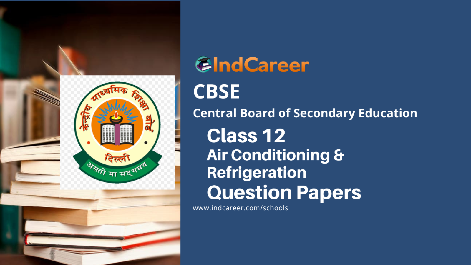 CBSE Class 12 Air Conditioning & Refrigeration Question Papers
