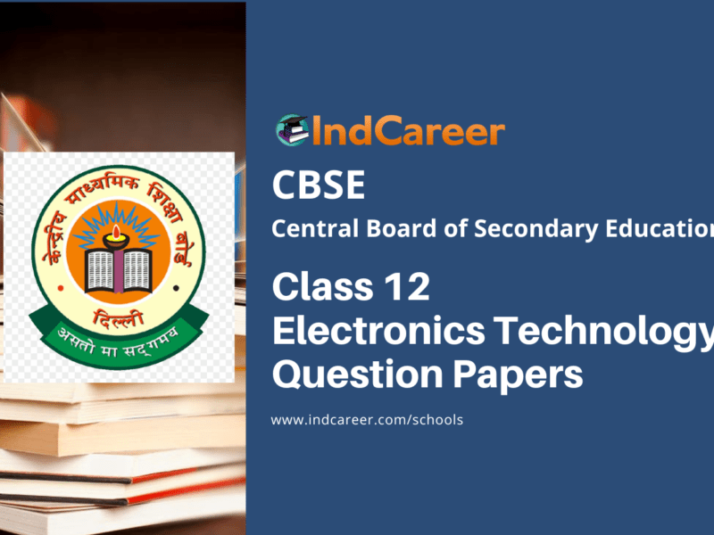 CBSE Class 12 Electronics Technology Question Papers