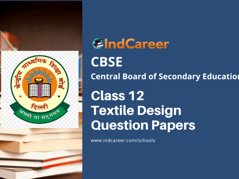CBSE Class 12 Textile Design Question Papers