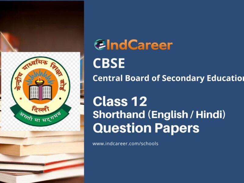 CBSE Class 12 Shorthand (Hindi & English) Question Papers