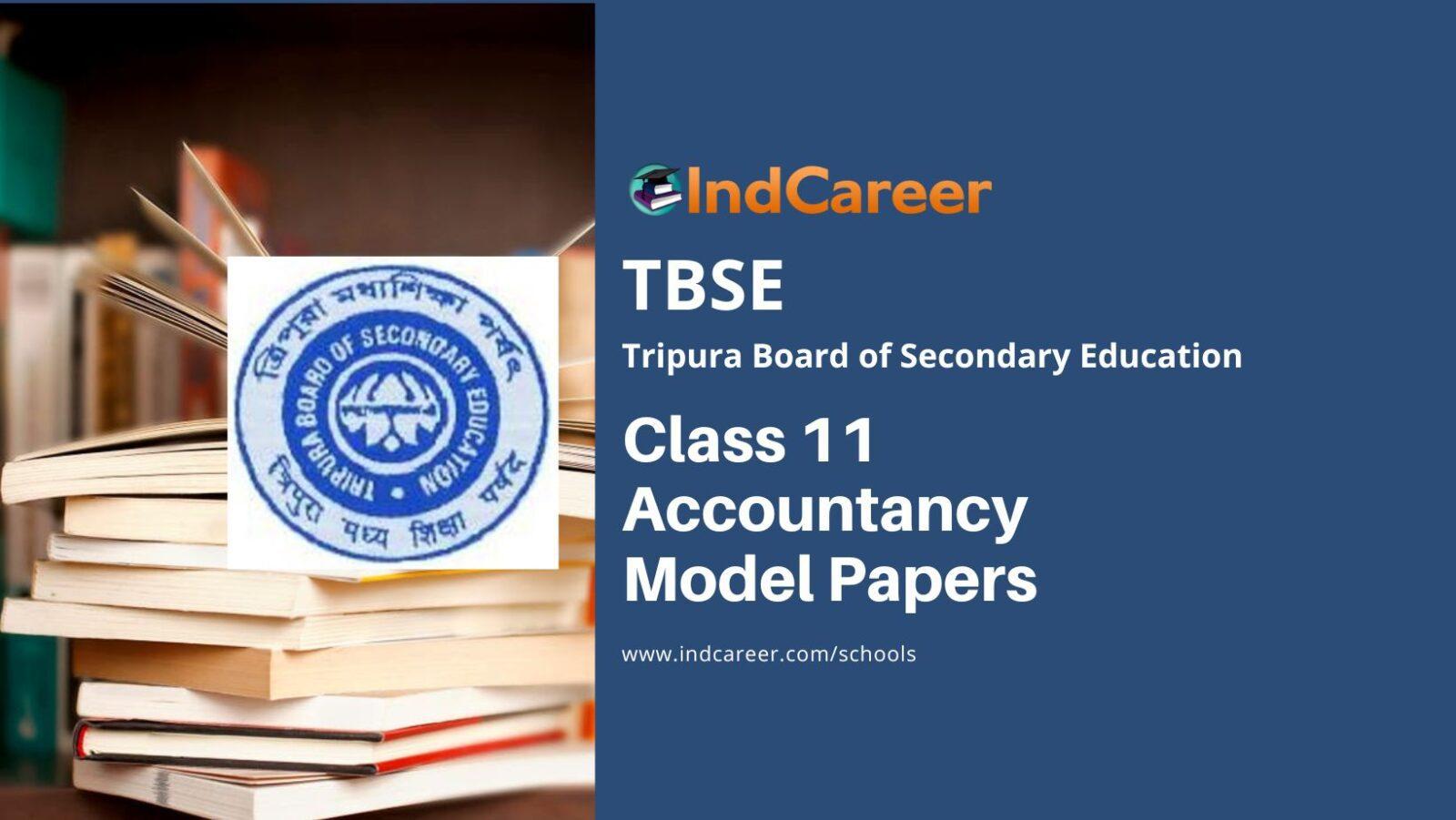 TBSE Class 11 Accountancy Model Paper