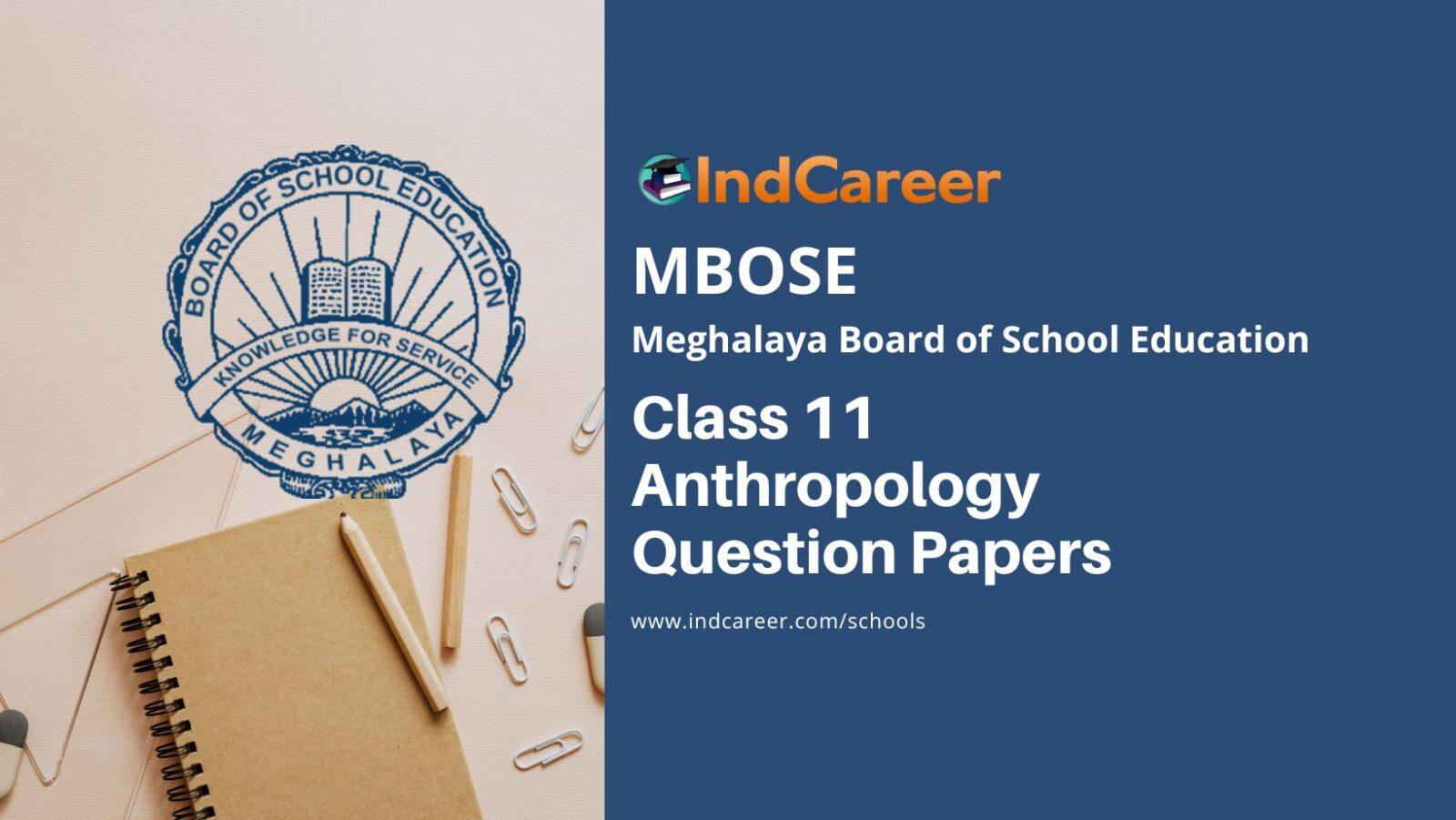 MBOSE Class 11 Anthropology Question Papers