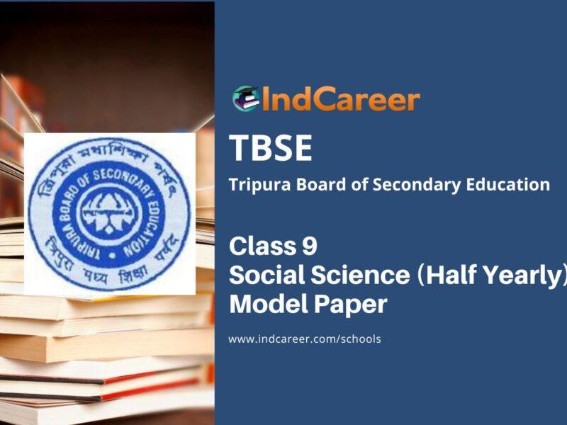 TBSE Class 9 Social Science (Half Yearly) Model Question Paper