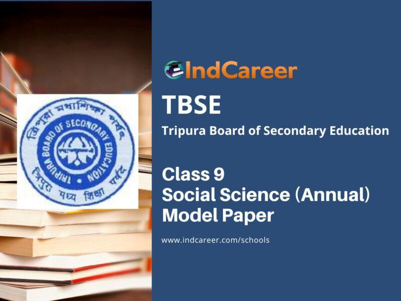 TBSE Class 9 Social Science (Annual) Model Question Paper