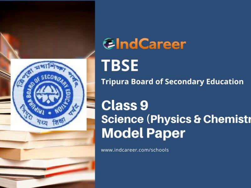 TBSE Class 9 Science (Physics & Chemistry) Model Question Paper