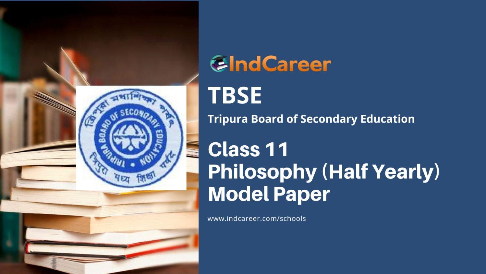 TBSE Class 11 Philosophy (Half Yearly) Model Paper