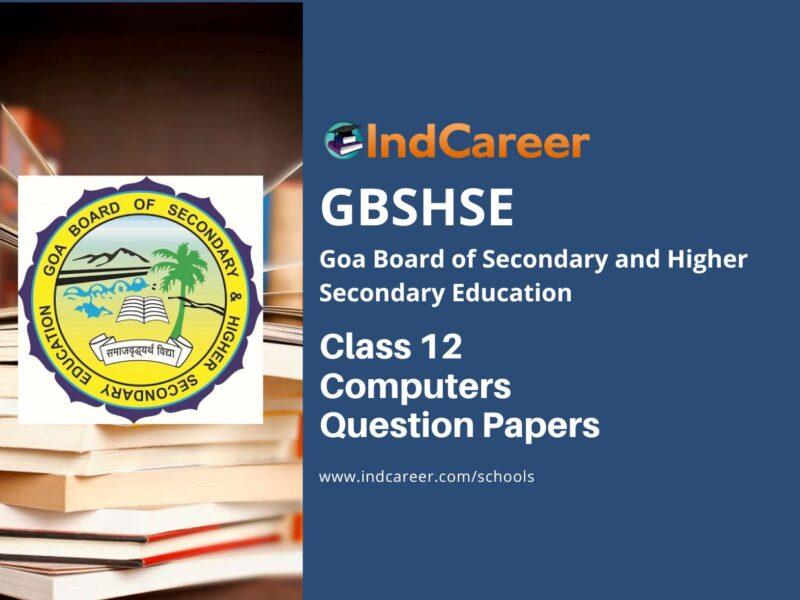 Goa Board Class 12 Computers Question Papers