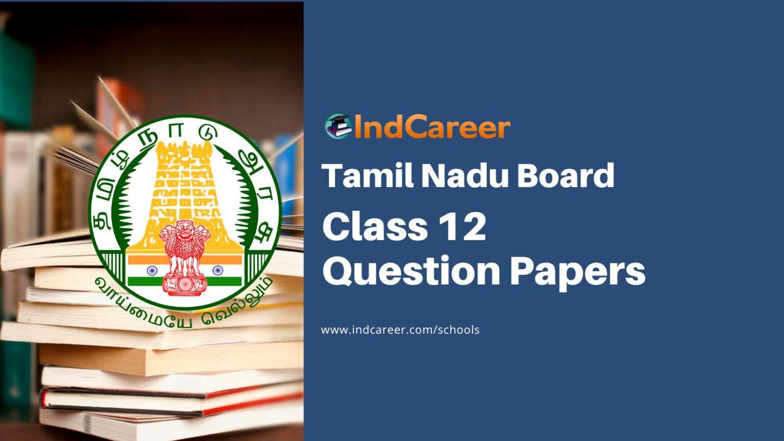Tamil Nadu Board Class 12 Question Papers