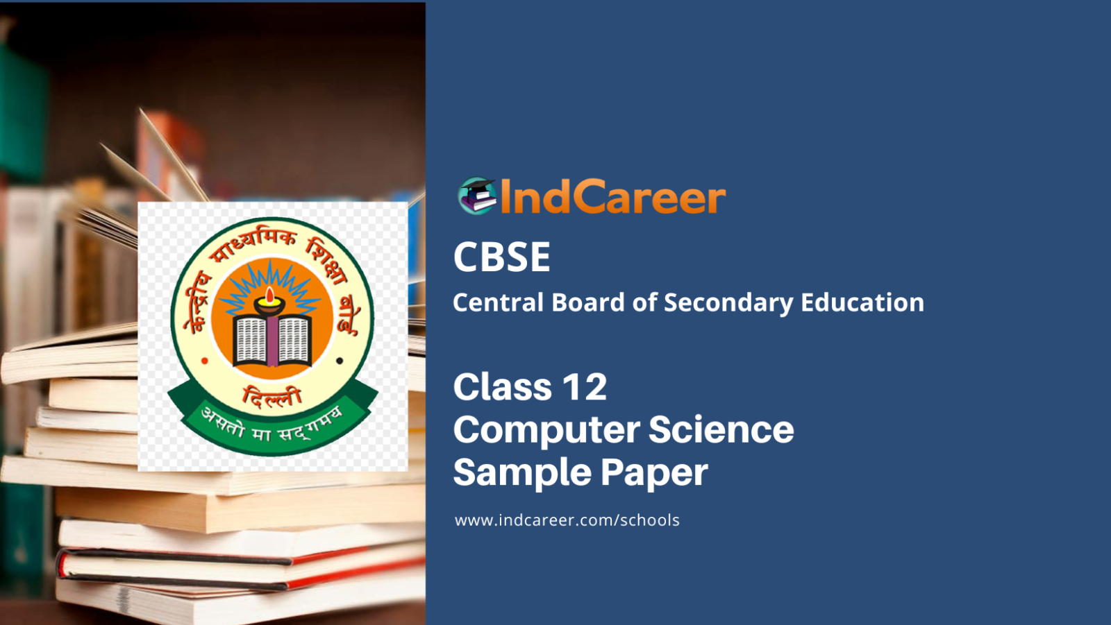 CBSE Class 12 Computer Science Sample Paper 2024 IndCareer Schools
