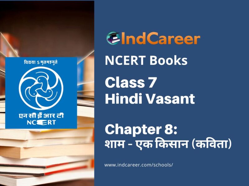 NCERT Book for Class 7 Hindi Vasant Chapter 8 शाम – एक किसान (कविता)