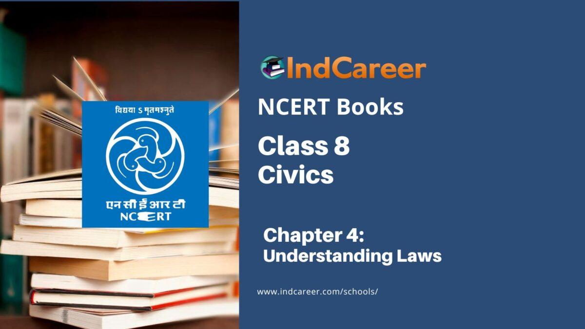 NCERT Book for Class 8 Civics Chapter 4 Understanding Laws