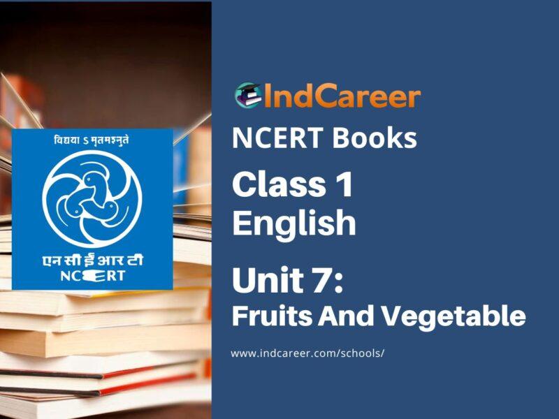 NCERT Book for Class 1 English (Raindrop):Unit 7-Fruits And Vegetable