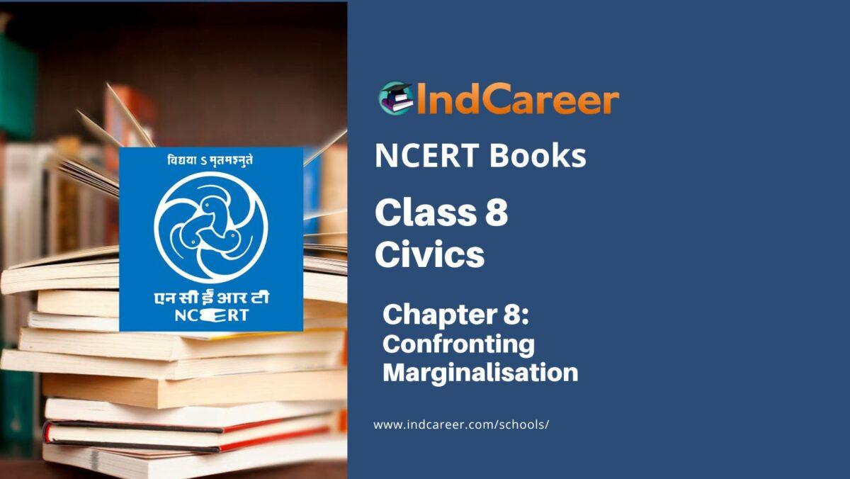 NCERT Book for Class 8 Civics Chapter 8 Confronting Marginalisation