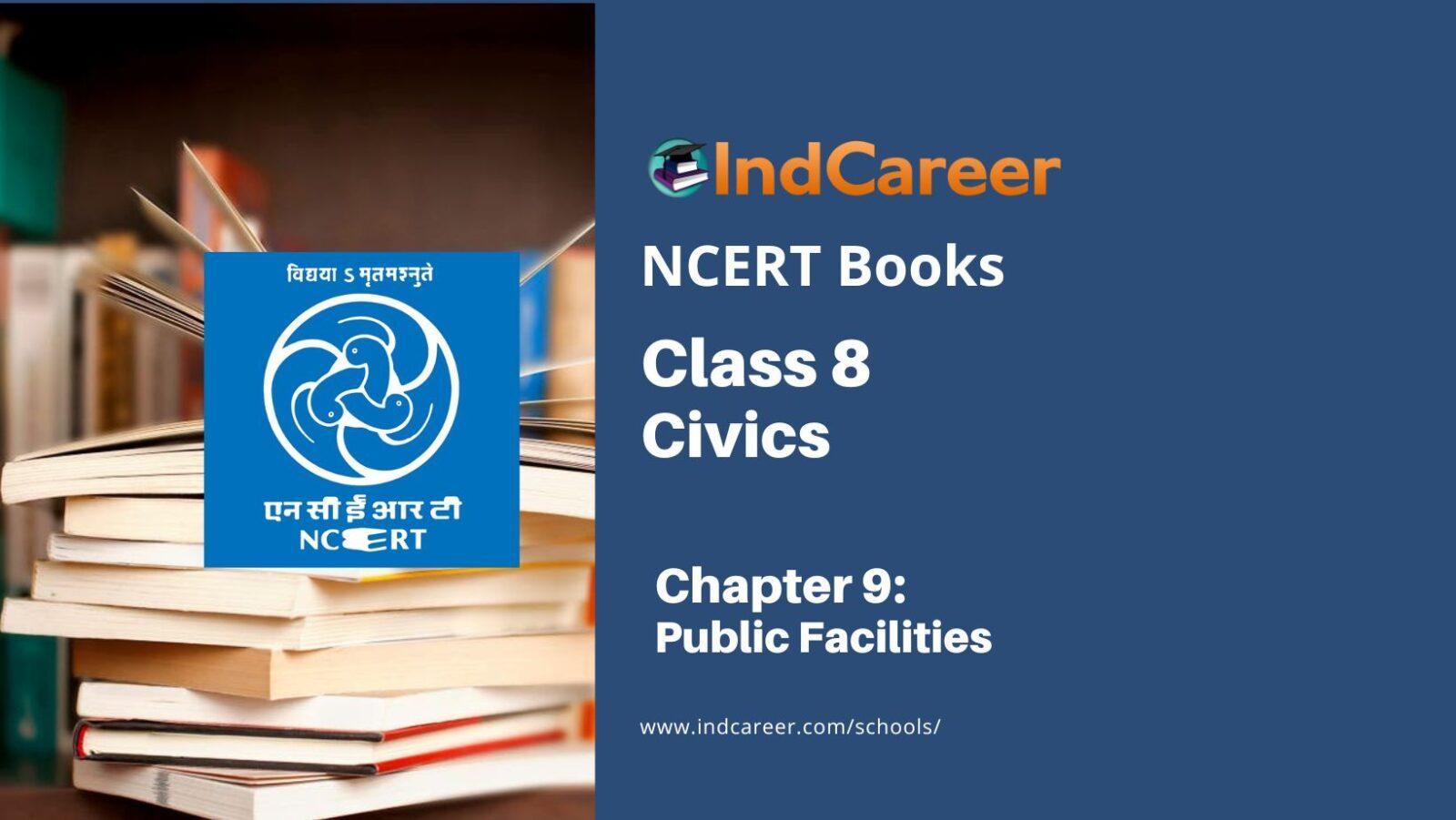 NCERT Book for Class 8 Civics Chapter 9 Public Facilities