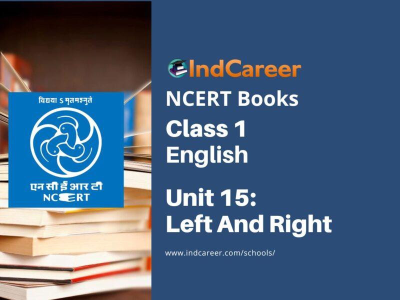 NCERT Book for Class 1 English (Raindrop):Unit 15-Left And Right