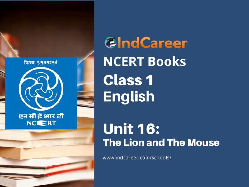 NCERT Book for Class 1 English (Raindrop):Unit 16-The Lion and The Mouse