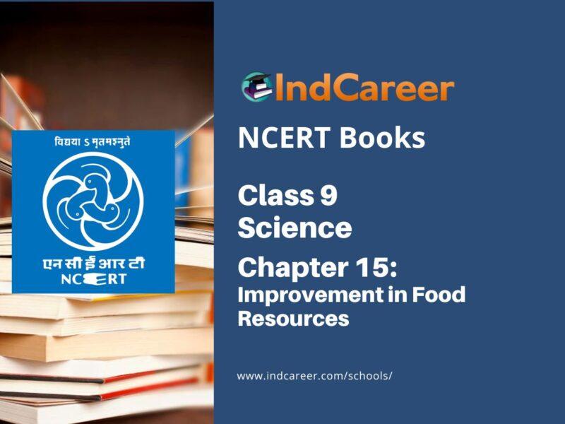 NCERT Book for Class 9 Science Chapter 15 Improvement in Food Resources