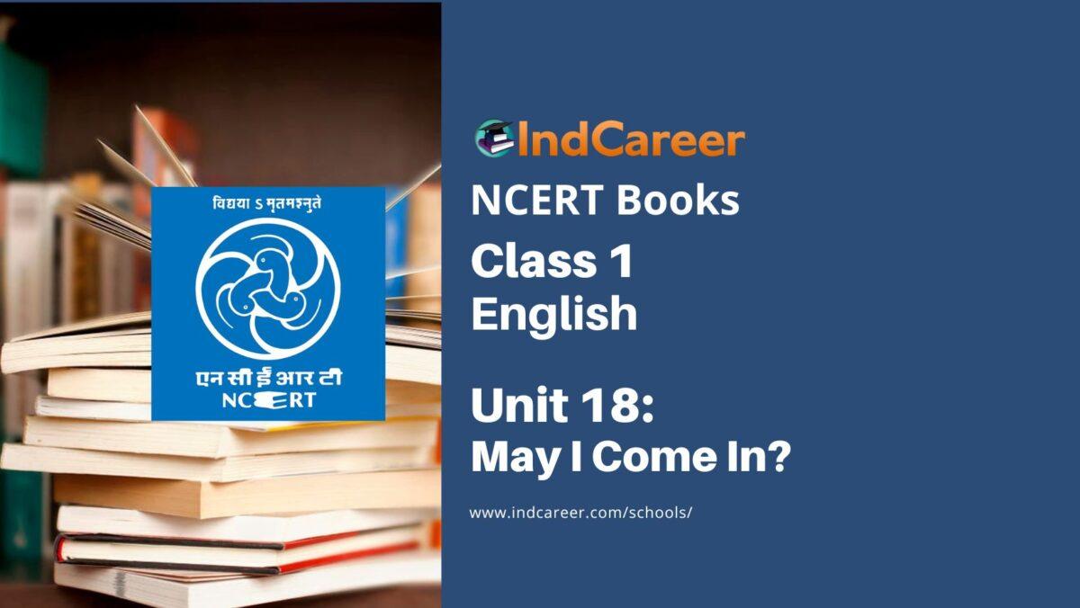 NCERT Book for Class 1 English (Raindrop):Unit 18-May I Come In?