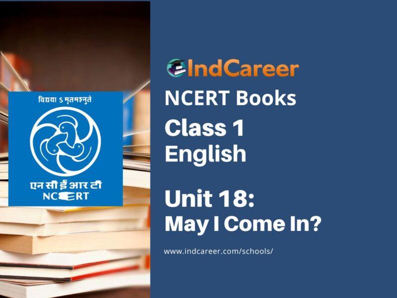 NCERT Book for Class 1 English (Raindrop):Unit 18-May I Come In?