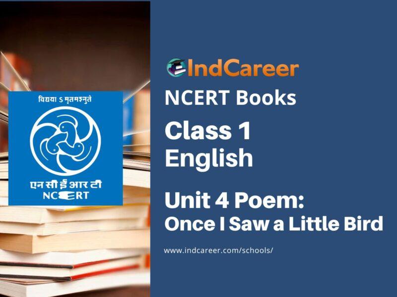 NCERT Book for Class 1 English (Marigold):Unit 4 Poem-Once I Saw a Little Bird