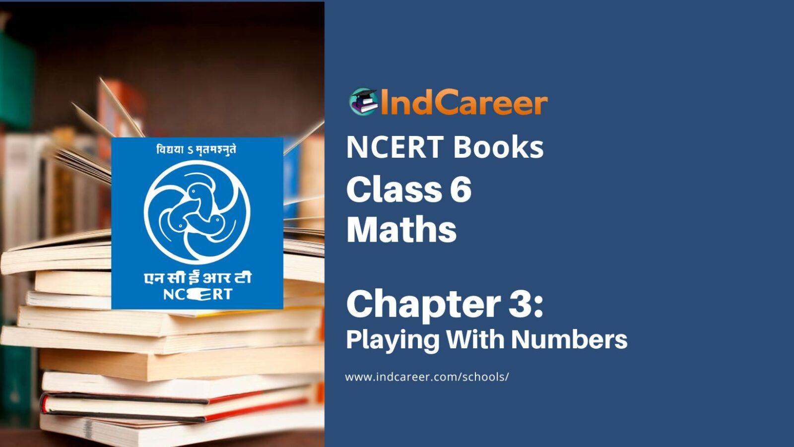 NCERT Book for Class 6 Maths: Chapter 3-Playing With Numbers