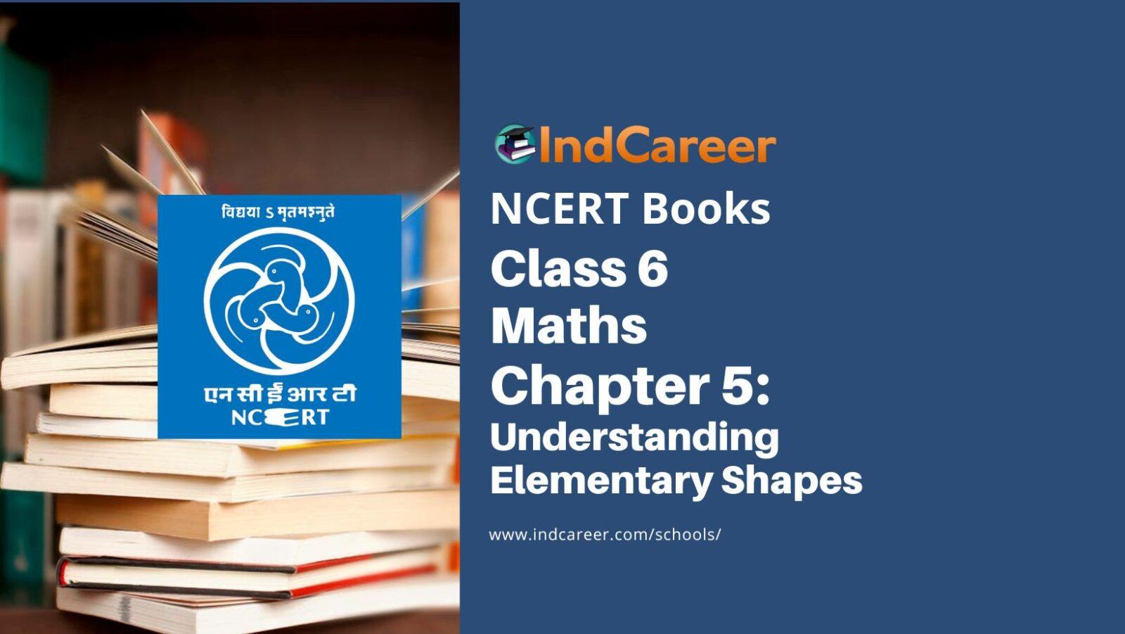 NCERT Book for Class 6 Maths: Chapter 5-Understanding Elementary Shapes
