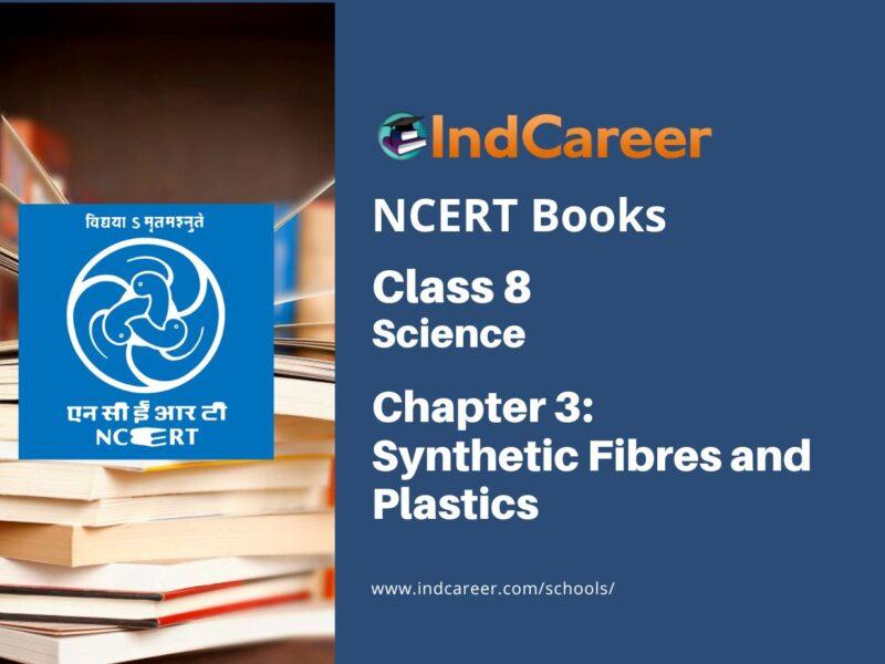 NCERT Book for Class 8 Science Chapter 3 Synthetic Fibres and Plastics