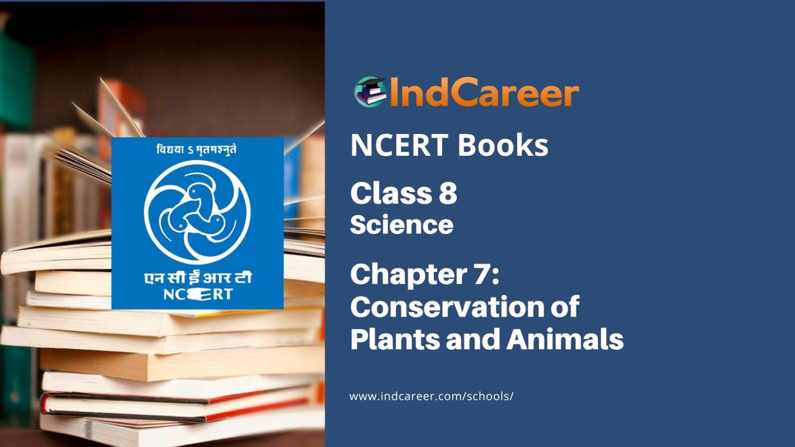 NCERT Book for Class 8 Science Chapter 7 Conservation of Plants NCERT Book for Class 8 Science Chapter 7 Conservation of Plants