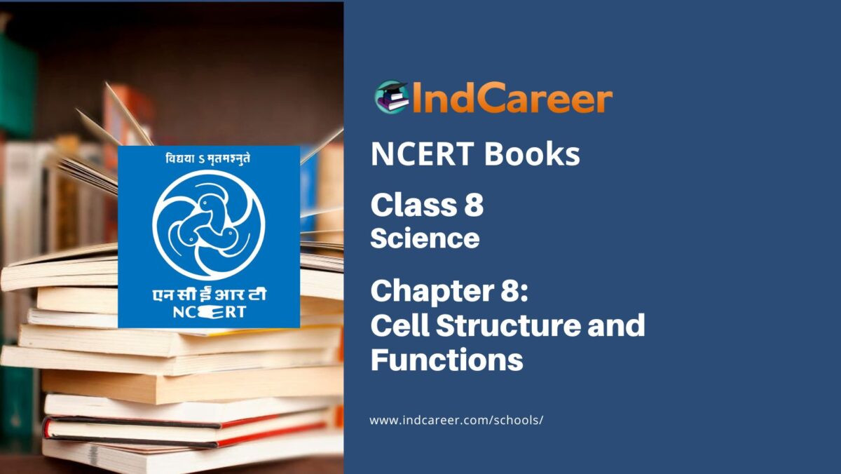 NCERT Book for Class 8 Science Chapter 8 Cell Structure and Functions