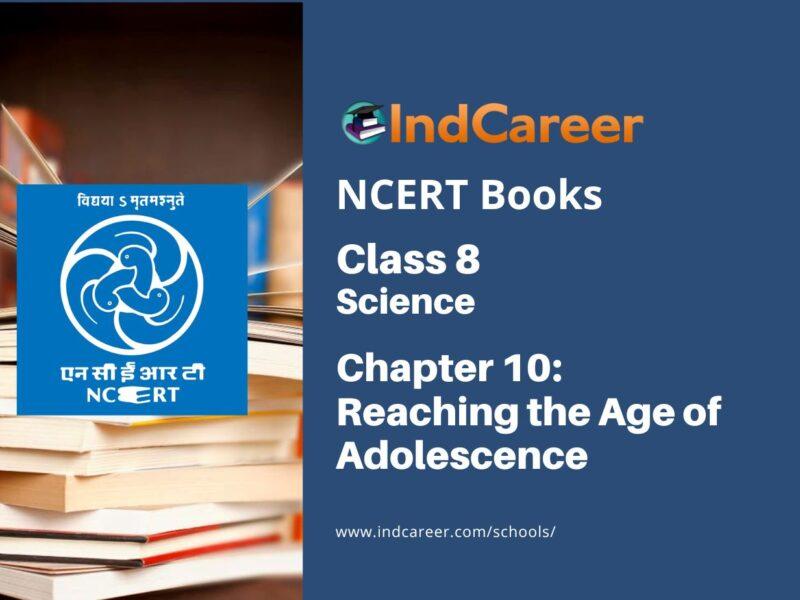 NCERT Book for Class 8 Science Chapter 10 Reaching the Age of Adolescence
