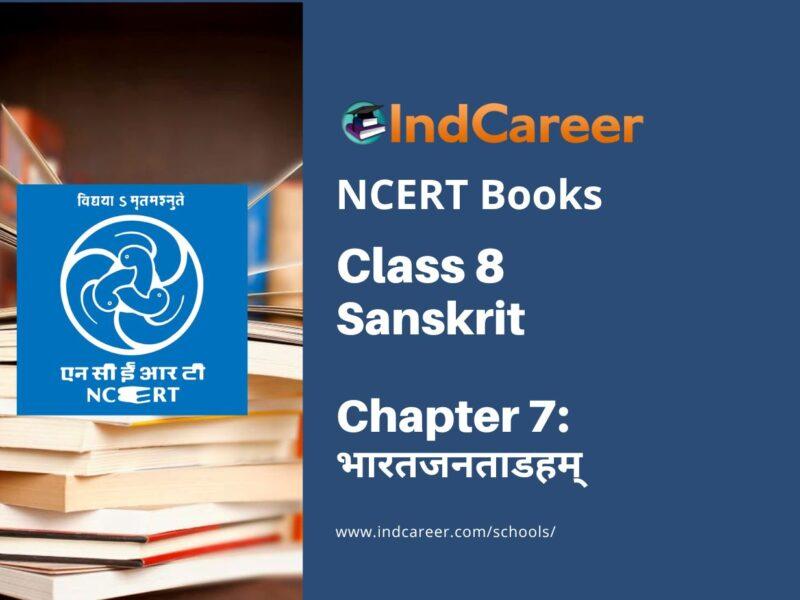 NCERT Book for Class 8 Sanskrit Chapter 7 भारतजनताडहम्