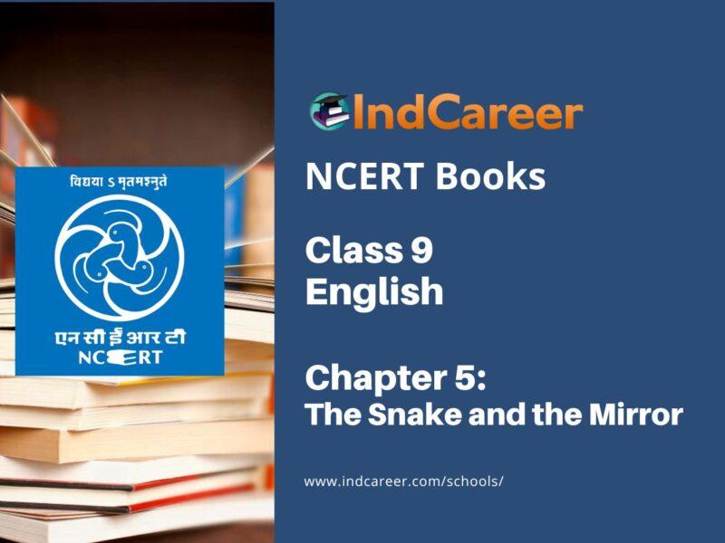 NCERT Book for Class 9 English Chapter 5 The Snake and the Mirror