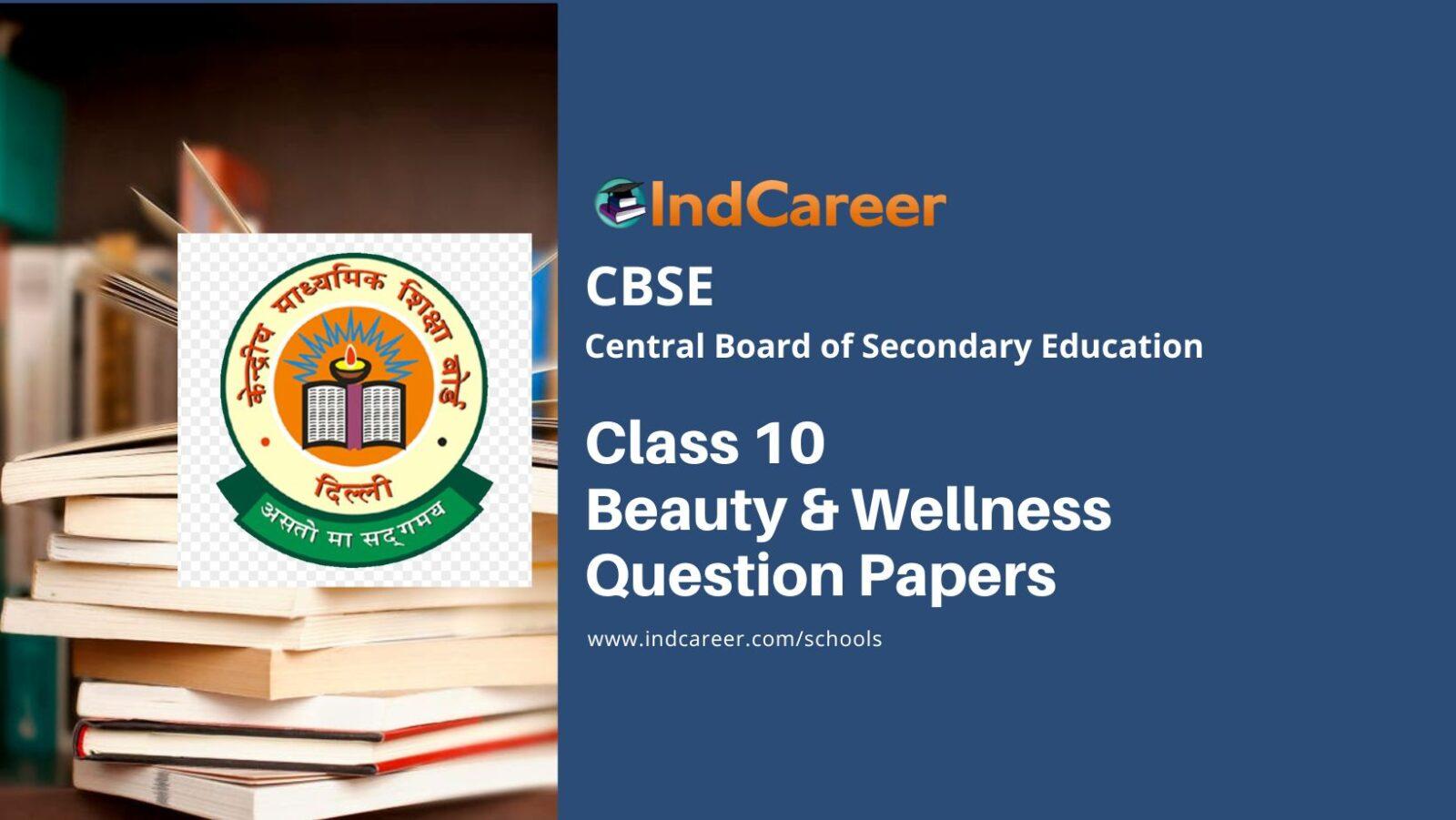 CBSE Class 10 Beauty & Wellness Question Papers 