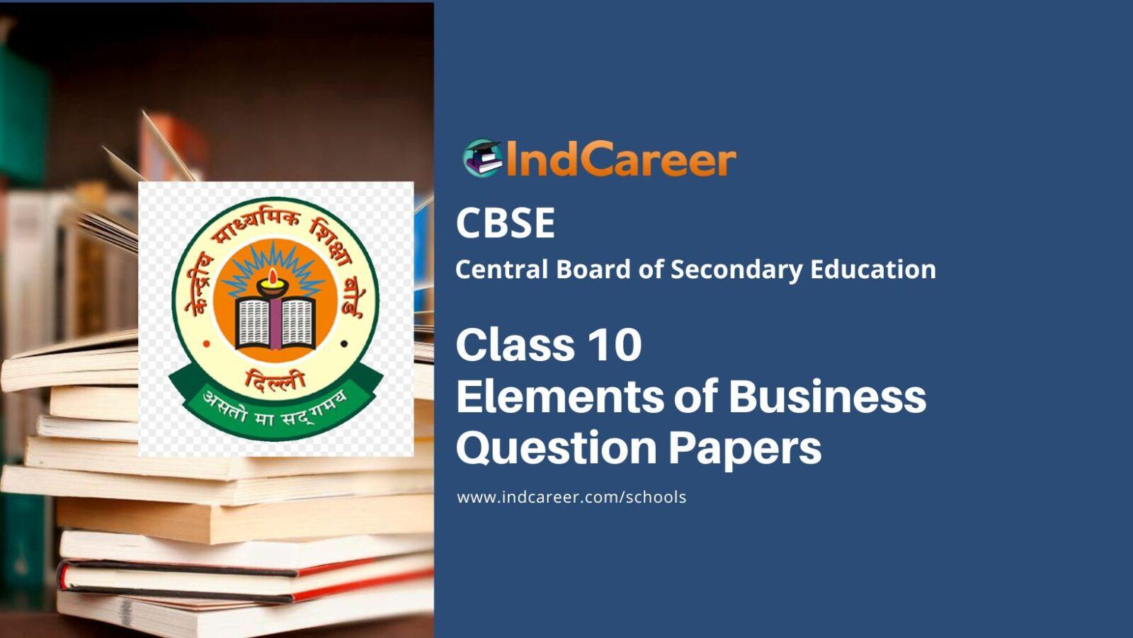CBSE Class 10 Elements of Business Question Papers 
