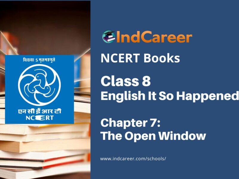 NCERT Book for Class 8 English It So Happened Chapter 7 The Open Window