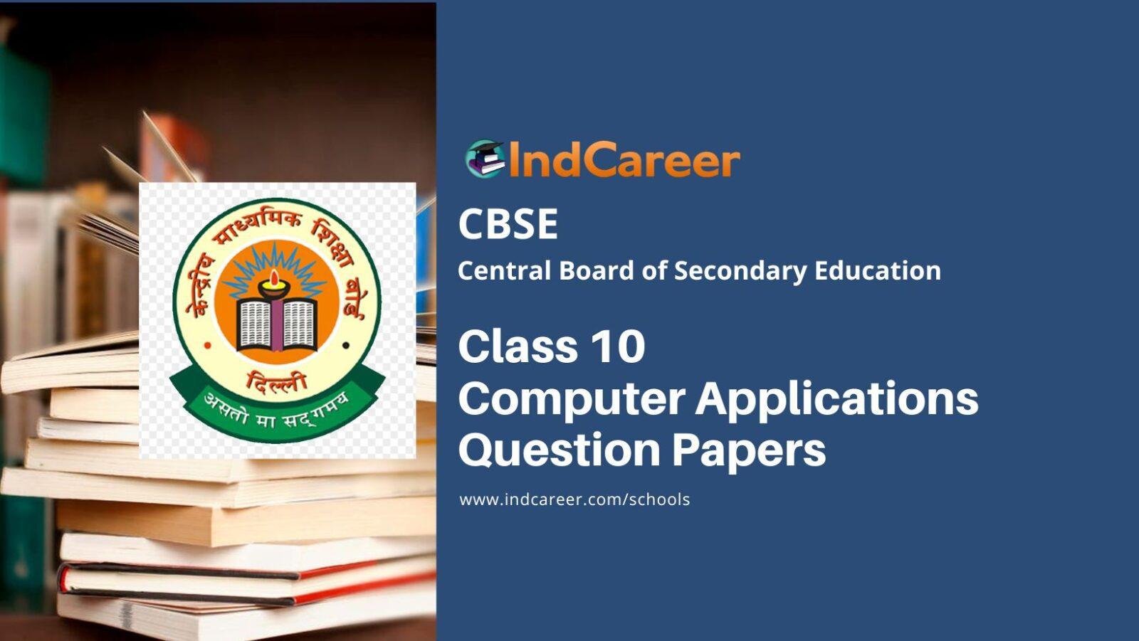 CBSE Class 10 Computer Applications Question Papers
