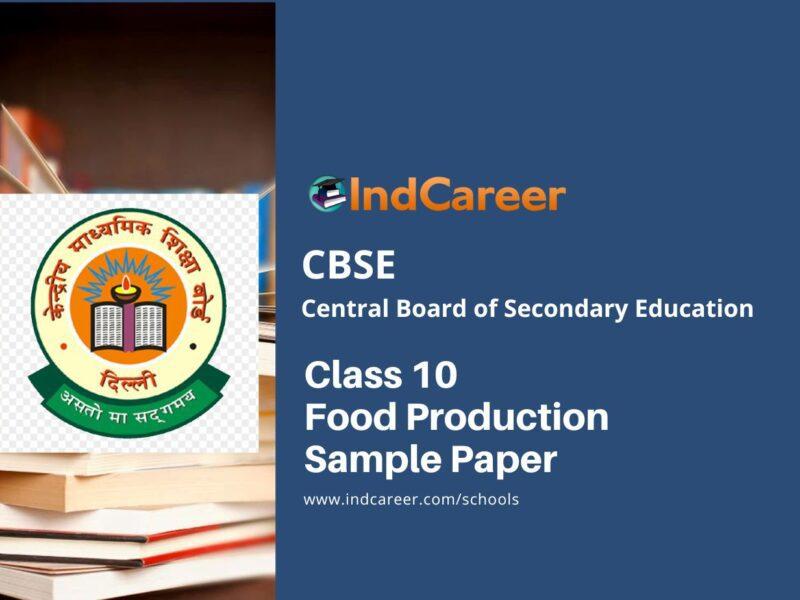 CBSE Class 10 Food Production Sample Paper