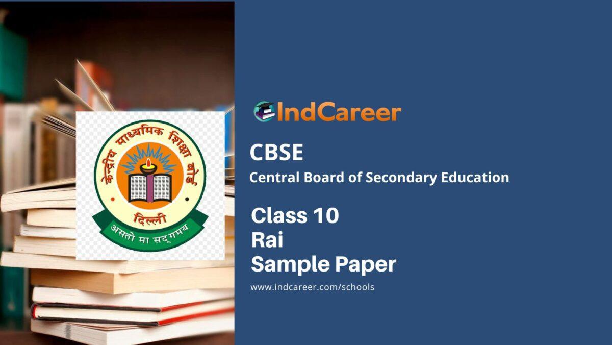 CBSE Class 10 Rai Sample Paper