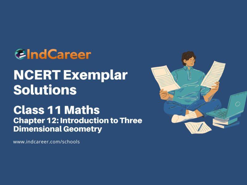 NCERT Exemplar Class 11 Maths Chapter 12: Introduction to Three Dimensional Geometry
