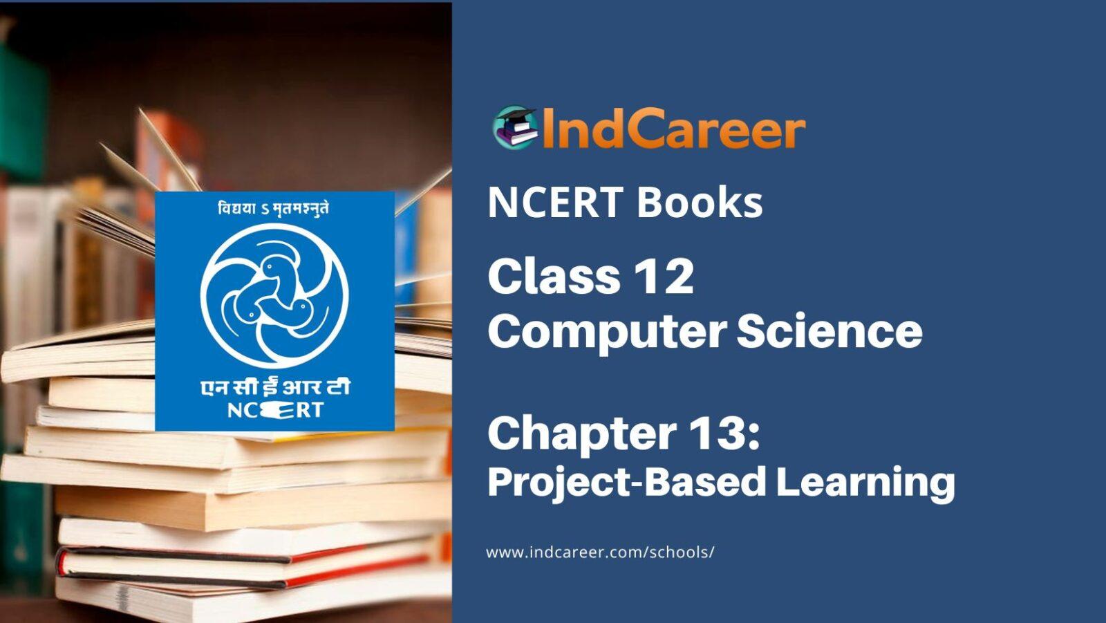 Ncert Book For Class 12 Computer Science Chapter 13 Project Based Learning Ncert Book For Class 12 Computer Science Chapter 13 Project Based Learning