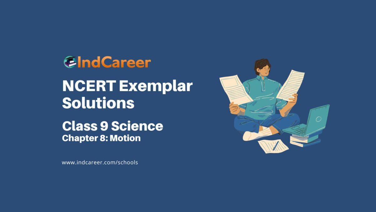 NCERT Exemplar Class 9 Science Chapter 8: Motion