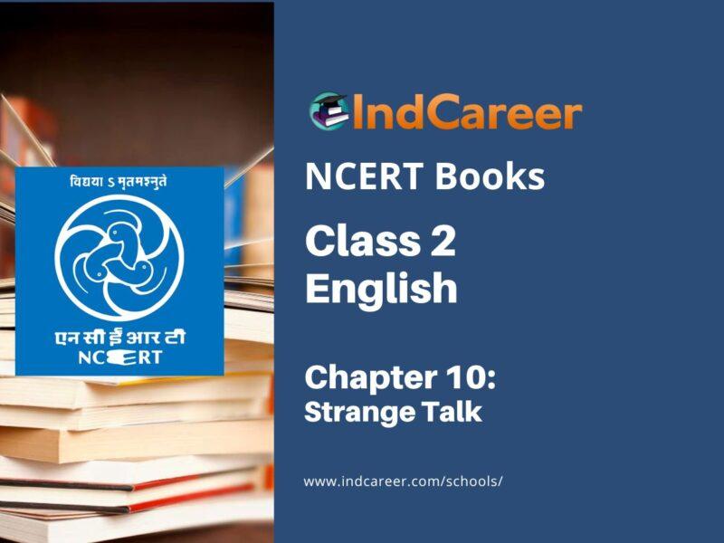 NCERT Book for Class 2 English (Marigold): Chapter 10 Strange Talk