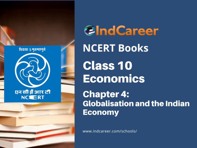 NCERT Book for Class 10 Economics Chapter 4 Globalisation and the Indian Economy