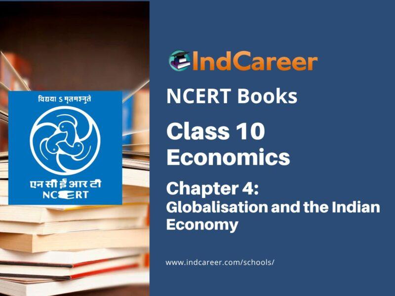 NCERT Book for Class 10 Economics Chapter 4 Globalisation and the Indian Economy