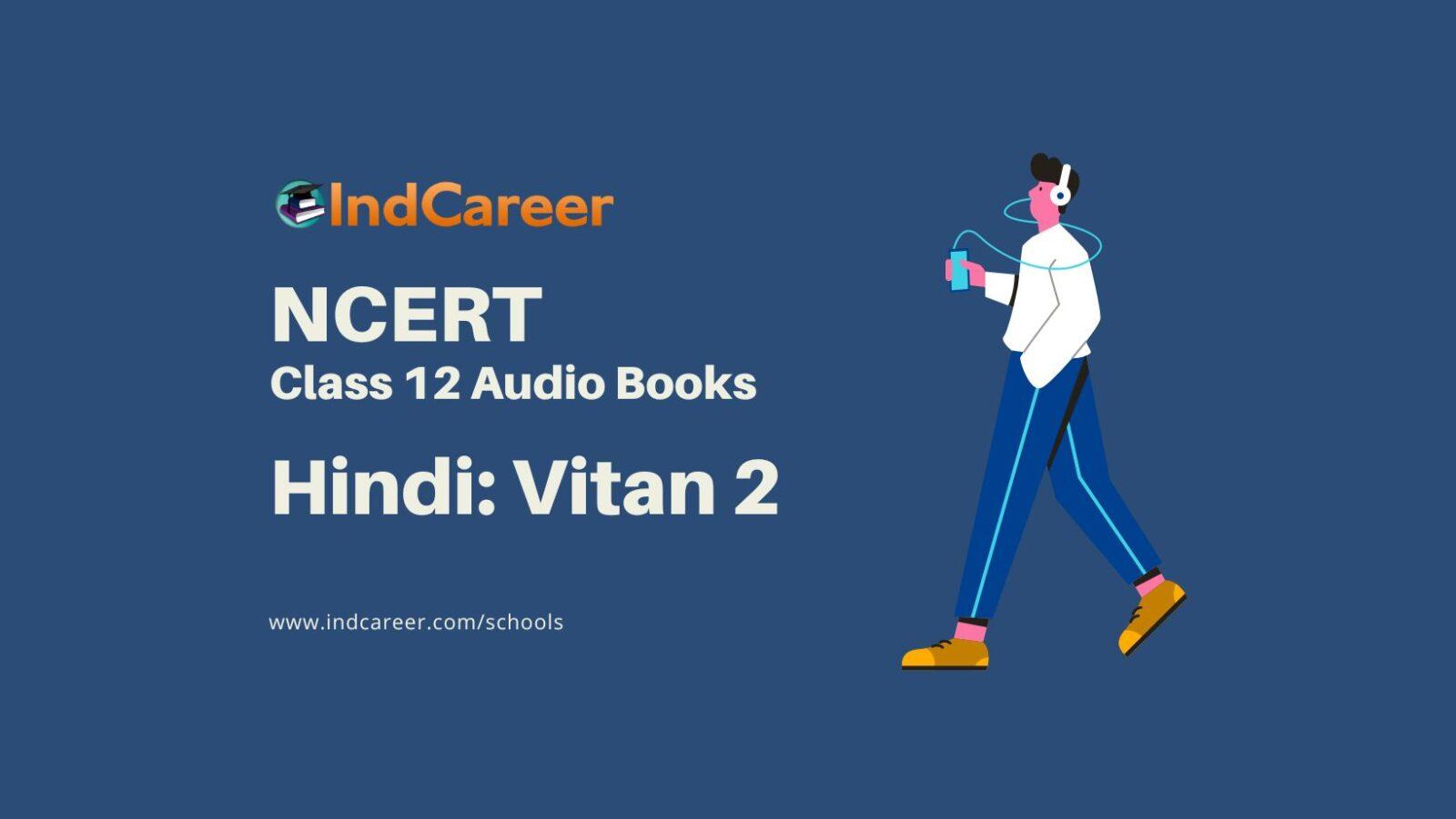 NCERT Audio Books Class 12 Hindi Vitan 2