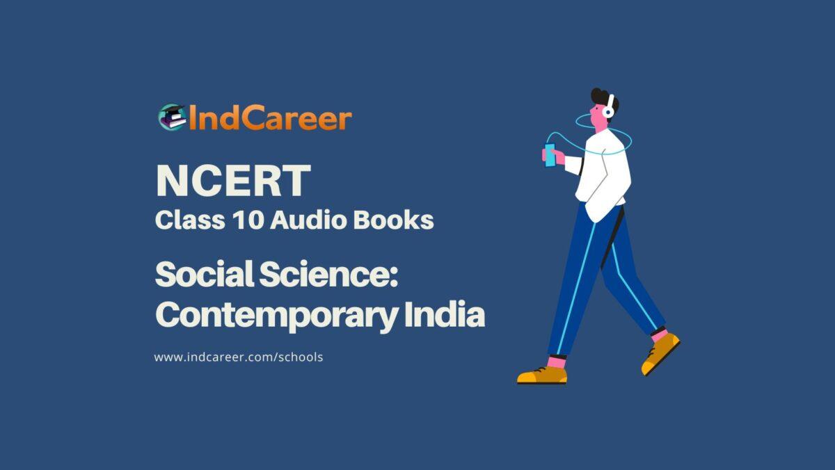 NCERT Audio Books Class 10 Social Science Contemporary India